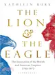 The Lion and the Eagle: The Interaction of the British and American Empires 1783–1972