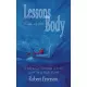 Lessons Out of the Body: A Journal of Spiritual Growth and Out-Of-Body Travel