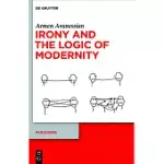 IRONY AND THE LOGIC OF MODERNITY