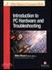 在飛比找三民網路書店優惠-INTRODUCTION TO PC HARDWARE AN