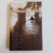 Unholy Orders Edited by Serita Stevens