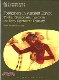 在飛比找三民網路書店優惠-Foreigners in Ancient Egypt ─ 