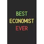 BEST ECONOMIST EVER: LINED JOURNAL, 120 PAGES, 6 X 9, FUNNY ECONOMIST NOTEBOOK GIFT IDEA, BLACK MATTE FINISH (BEST ECONOMIST EVER JOURNAL)