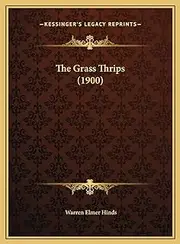 The Grass Thrips (1900) by Warren Elmer Hinds