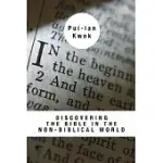 DISCOVERING THE BIBLE IN THE NON-BIBLICAL WORLD