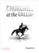 Churchill at the Gallop ─ Winston's Life in the Saddle