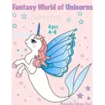 FANTASY WORLD OF UNICORNS: FANTASY WORLD OF UNICORNS. ACTIVITY BOOK FOR KIDS