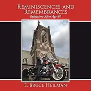 Reminiscences and Remembrances: Reflections After Age 80