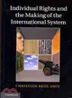 Individual Rights and the Making of the International System