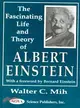 The Fascinating Life and Theory of Albert Einstein