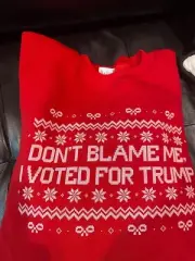 DON'T BLAME ME I VOTED FOR TRUMP UGLY CHRISTMAS SWEATSHIRT SIZE XXL