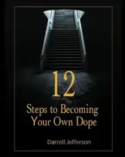 12 steps To Becoming Your Own Dope by Darrell Jefferson Paperback Book
