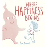 WHERE HAPPINESS BEGINS/EVA ELAND ESLITE誠品