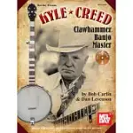 KYLE CREED: CLAWHAMMER BANJO MASTER