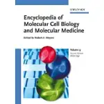 ENCYCLOPEDIA OF MOLECULAR CELL BIOLOGY AND MOLECULAR MEDICINE