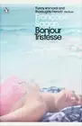 Françoise Sagan Bonjour Tristesse and A Certain Smile (Paperback)