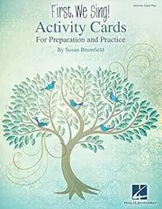 First, We Sing! Activity Cards: For Preparation and Practice (2014-08-01)