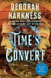 Time's Convert: A Novel (All Souls Series) by Harkness, Deborah