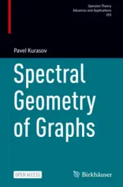 Spectral Geometry of Graphs (Operator Theory: Advances and Applications)