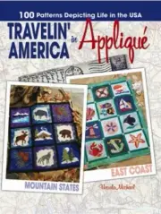 Quilting Applique Book - Travelin' in America Applique - 100 Patterns