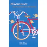 BIKENOMICS ─ HOW BICYCLING CAN SAVE THE ECONOMY/ELLY BLUE【三民網路書店】