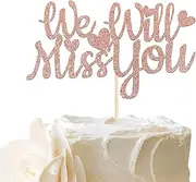 SYKYCTCY 1 Pack We Will Miss You Cake Topper Glitter Love Heart Good Luck Cake Pick Retirement Theme Going Away Party Cake Decorations Rose Gold