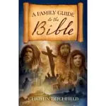 A FAMILY GUIDE TO THE BIBLE