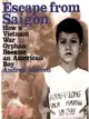 Escape from Saigon: How A Vietnam War Orphan Became an American Boy