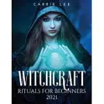 WITCHCRAFT RITUALS FOR BEGINNERS 2021