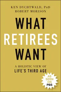 在飛比找誠品線上優惠-What Retirees Want: A Holistic