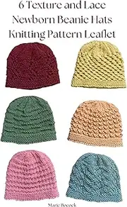 6 Texture and Lace Newborn Beanie Hats Knitting Pattern Leaflet