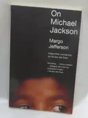 On Michael Jackson Book - Margo Jefferson Soft Cover 2006