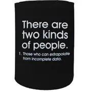 Alcohol Stubby Holder - There Are 2 Kinds Of People Extrapolate - Funny Novelty Birthday Gift Joke Beer
