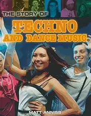 The Story of Techno and Dance Music