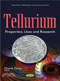 在飛比找三民網路書店優惠-Tellurium ― Properties, Uses a