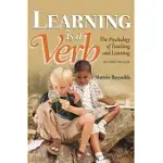 LEARNING IS A VERB: THE PSYCHOLOGY OF TEACHING AND LEARNING