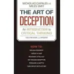 THE ART OF DECEPTION: AN INTRODUCTION TO CRITICAL THINKING