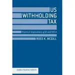 US WITHHOLDING TAX: PRACTICAL IMPLICATIONS OF QI AND FATCA