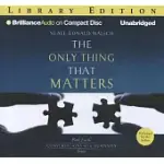 THE ONLY THING THAT MATTERS: LIBRARY EDIITION