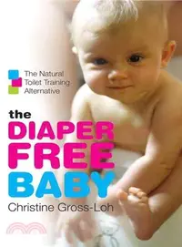 在飛比找三民網路書店優惠-The Diaper-free Baby ─ The Nat