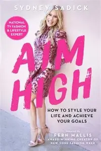 在飛比找三民網路書店優惠-Aim High ― How to Style Your L
