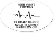 Funny Pro Choice Abortion Rights Feminist Women Euro Oval Car Bumper Magnet