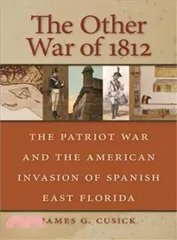 在飛比找三民網路書店優惠-The Other War of 1812: The Pat