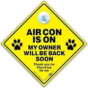 iwantthatsign.com Dog A/C Sign, Air Con is On My Owner Will Be Back Soon Thank You For Checking On Me Car Sign, Vibrant Colors, Plastic, Humorous Style, 14 x 14 cm