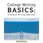 COLLEGE WRITING BASICS: A STUDENT WRITING APPROACH