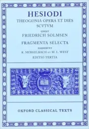 Hesiod Theogonia, Opera et Dies, Scutum, Fragmenta Selecta - 9780198140719
