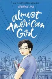 Almost American Girl: An Illustrated Memoir (Paperback or Softback)