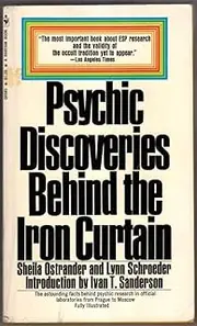 PSYCHIC DISCOVERIES BEHIND THE IRON CURTAINS