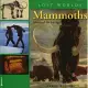 Mammoths: Giants of the Ice Age