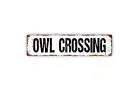 Owl Crossing Sign - Hoot Owl Low Flying Birds Warning Rustic Street Metal Sign